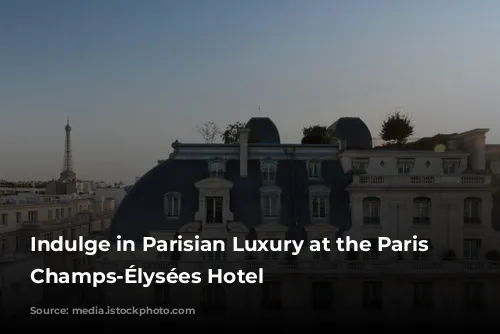 Indulge in Parisian Luxury at the Paris Marriott Champs-Élysées Hotel