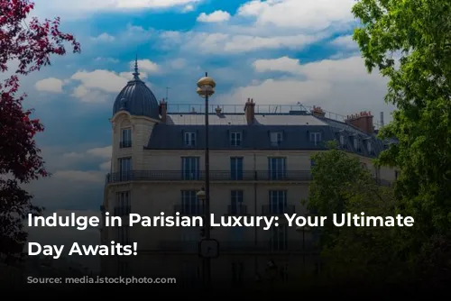 Indulge in Parisian Luxury: Your Ultimate Spa Day Awaits!