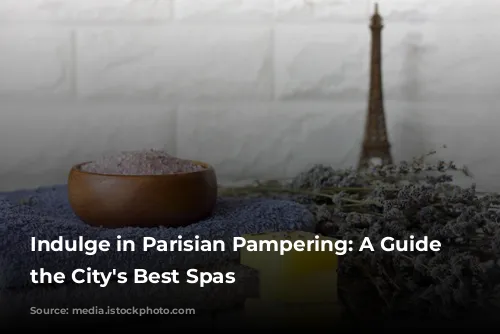 Indulge in Parisian Pampering: A Guide to the City's Best Spas