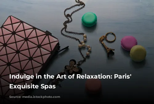 Indulge in the Art of Relaxation: Paris' Most Exquisite Spas