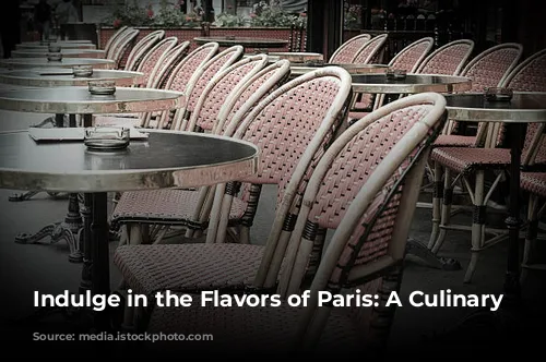 Indulge in the Flavors of Paris: A Culinary Journey