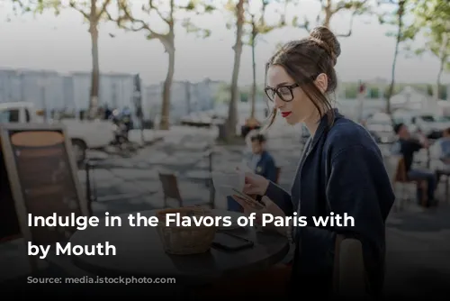 Indulge in the Flavors of Paris with Paris by Mouth