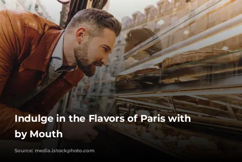 Indulge in the Flavors of Paris with Paris by Mouth