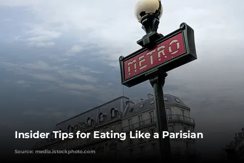  Insider Tips for Eating Like a Parisian 