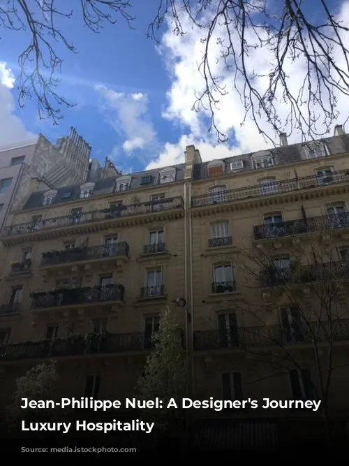 Jean-Philippe Nuel: A Designer's Journey Through Luxury Hospitality