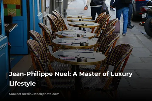 Jean-Philippe Nuel: A Master of Luxury and Lifestyle