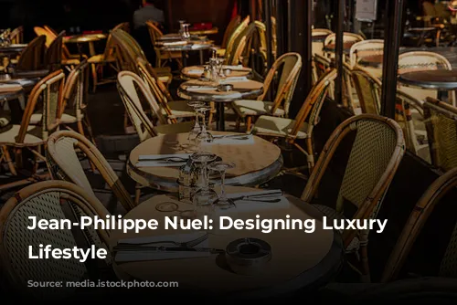 Jean-Philippe Nuel: Designing Luxury and Lifestyle