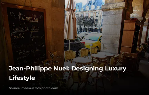 Jean-Philippe Nuel: Designing Luxury and Lifestyle