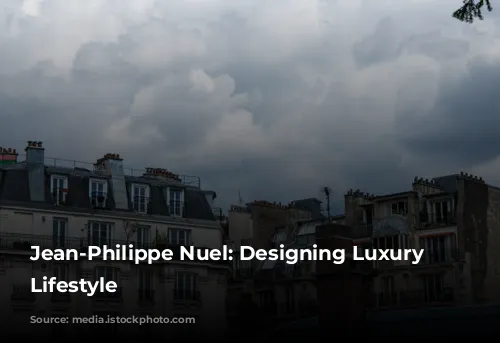 Jean-Philippe Nuel: Designing Luxury and Lifestyle