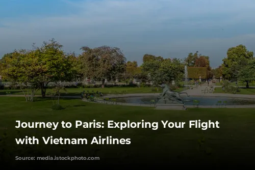 Journey to Paris: Exploring Your Flight Options with Vietnam Airlines