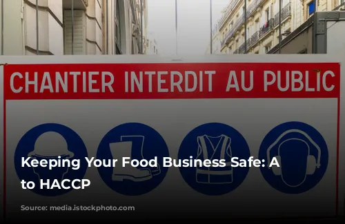 Keeping Your Food Business Safe: A Guide to HACCP