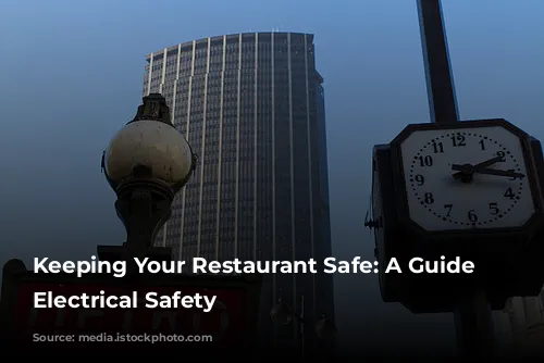 Keeping Your Restaurant Safe: A Guide to Electrical Safety