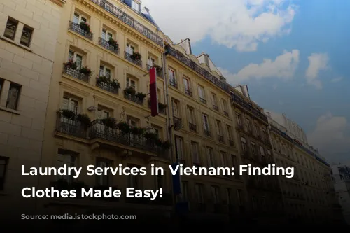 Laundry Services in Vietnam: Finding Clean Clothes Made Easy!