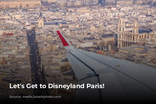 Let's Get to Disneyland Paris!