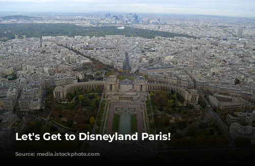 Let's Get to Disneyland Paris!