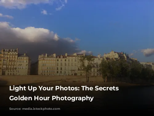 Light Up Your Photos: The Secrets to Golden Hour Photography