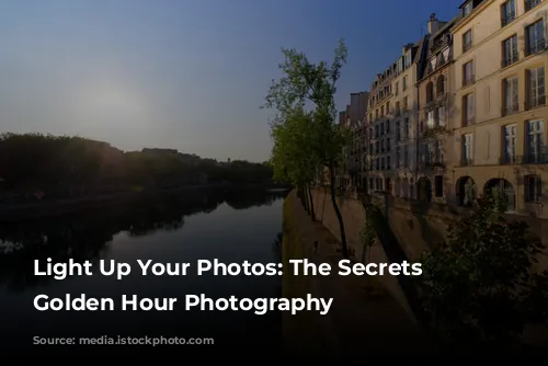 Light Up Your Photos: The Secrets to Golden Hour Photography