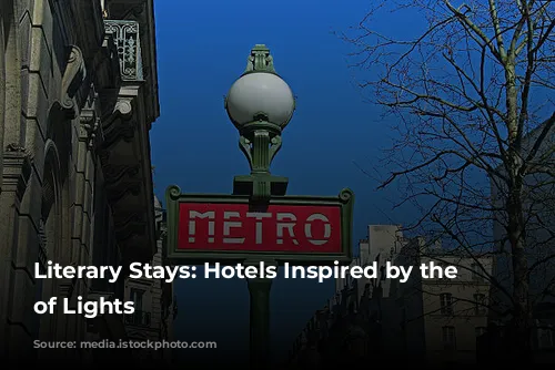 Literary Stays: Hotels Inspired by the City of Lights