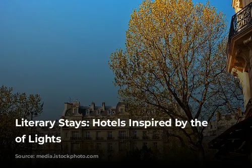 Literary Stays: Hotels Inspired by the City of Lights