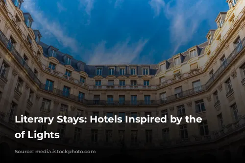 Literary Stays: Hotels Inspired by the City of Lights