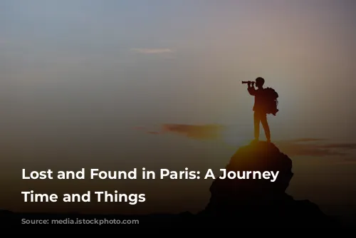 Lost and Found in Paris: A Journey Through Time and Things