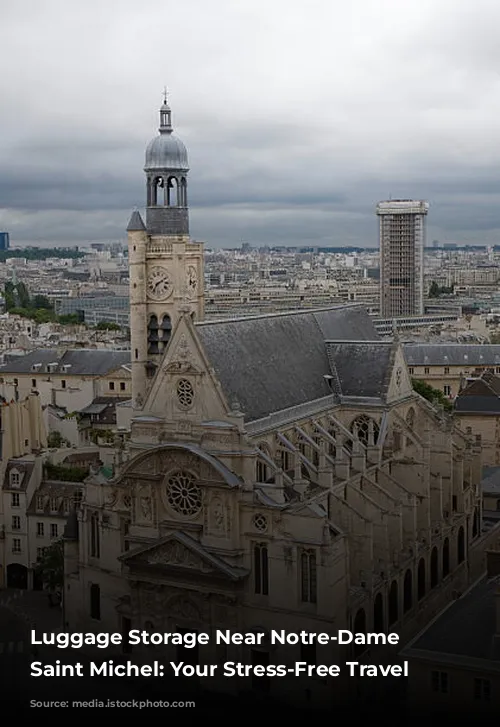 Luggage Storage Near Notre-Dame – Saint Michel: Your Stress-Free Travel Companion