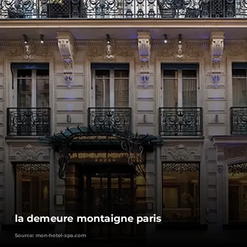 la demeure montaigne paris