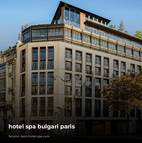 hotel spa bulgari paris