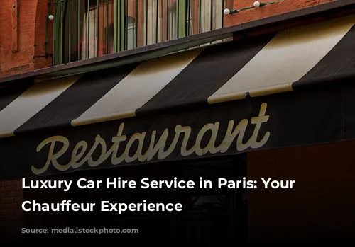 Luxury Car Hire Service in Paris: Your Personal Chauffeur Experience