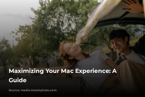 Maximizing Your Mac Experience: A Comprehensive Guide