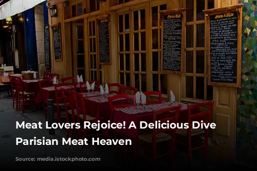 Meat Lovers Rejoice! A Delicious Dive into Parisian Meat Heaven