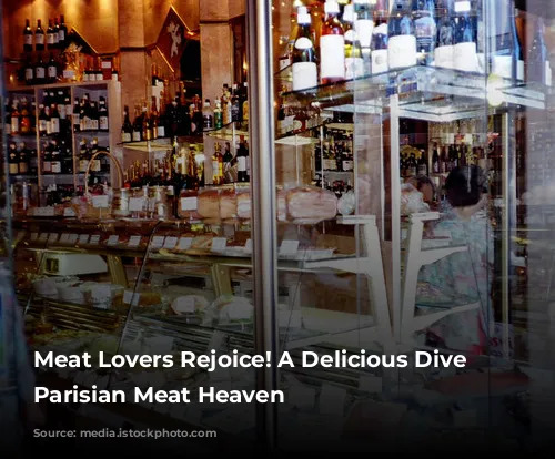 Meat Lovers Rejoice! A Delicious Dive into Parisian Meat Heaven