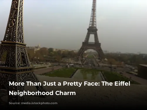 More Than Just a Pretty Face: The Eiffel Tower's Neighborhood Charm