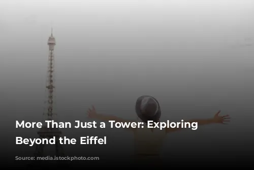 More Than Just a Tower: Exploring Paris Beyond the Eiffel