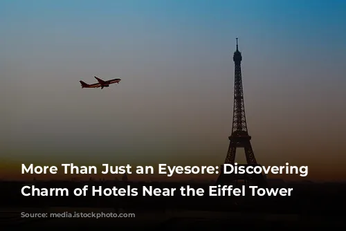 More Than Just an Eyesore: Discovering the Charm of Hotels Near the Eiffel Tower