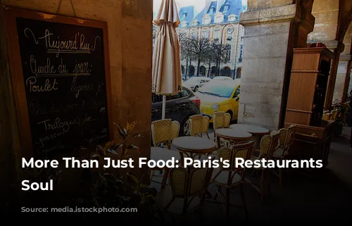 More Than Just Food: Paris's Restaurants With Soul