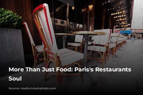 More Than Just Food: Paris's Restaurants With Soul