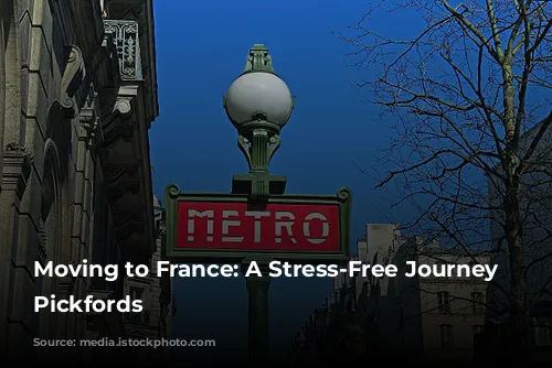 Moving to France: A Stress-Free Journey with Pickfords