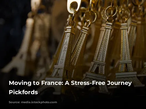 Moving to France: A Stress-Free Journey with Pickfords