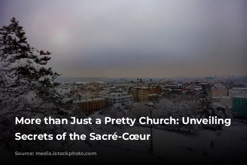 More than Just a Pretty Church: Unveiling the Secrets of the Sacré-Cœur