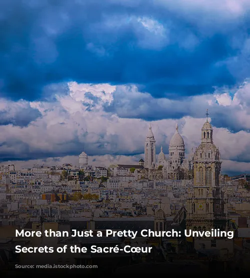 More than Just a Pretty Church: Unveiling the Secrets of the Sacré-Cœur