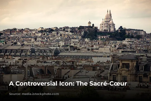 A Controversial Icon: The Sacré-Cœur Basilica