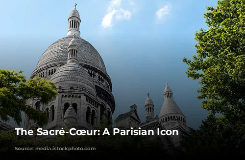 The Sacré-Cœur: A Parisian Icon