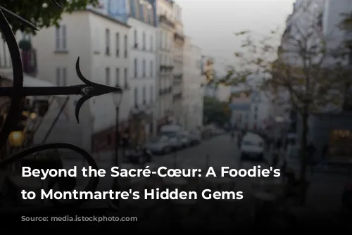 Beyond the Sacré-Cœur: A Foodie's Guide to Montmartre's Hidden Gems