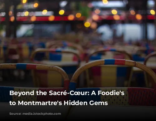 Beyond the Sacré-Cœur: A Foodie's Guide to Montmartre's Hidden Gems