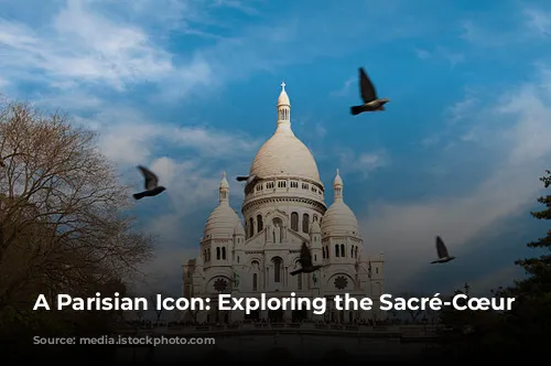 A Parisian Icon: Exploring the Sacré-Cœur Basilica