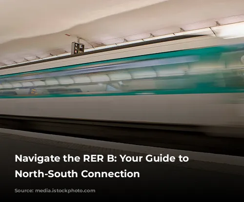  Navigate the RER B: Your Guide to Paris's North-South Connection 