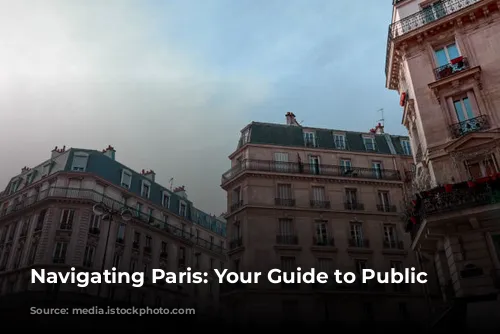 Navigating Paris: Your Guide to Public Transportation