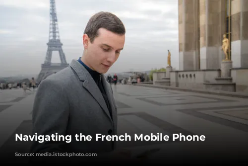 Navigating the French Mobile Phone Maze