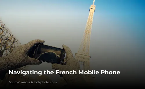 Navigating the French Mobile Phone Maze